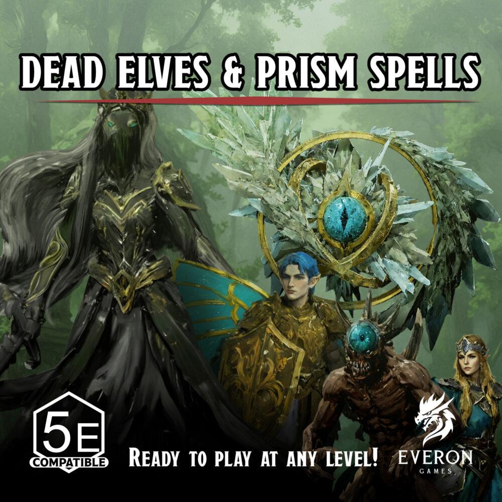 Dead Elves and Prism Spells - August 2025 - Image 2