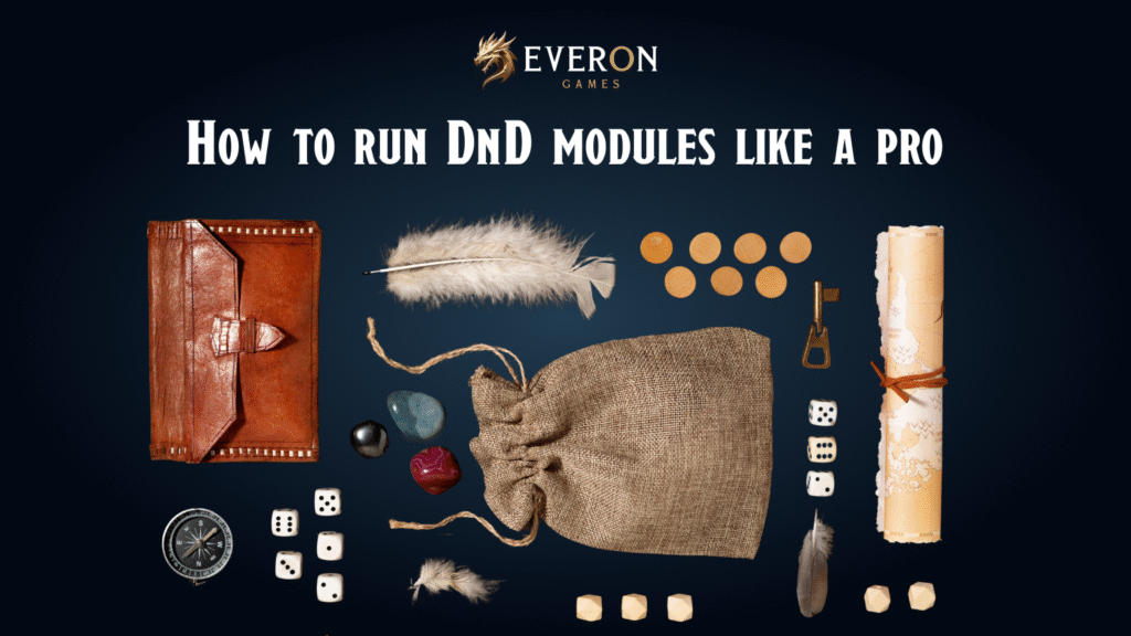 How to run DnD modules like a pro